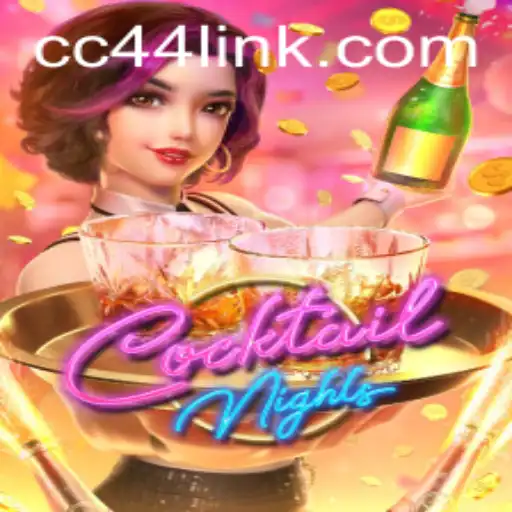 CocktailNights: Dive into the Thrilling World of CC44.COM's Latest Game