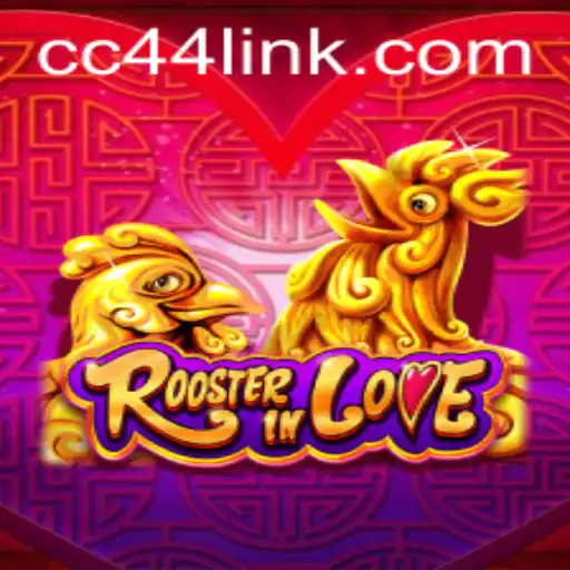 RoosterInLove: A Captivating Journey into the Enchanting World of CC44.COM